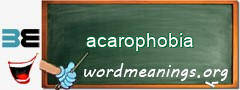 WordMeaning blackboard for acarophobia